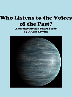 cover image of Who Listens to the Voices of the Past?